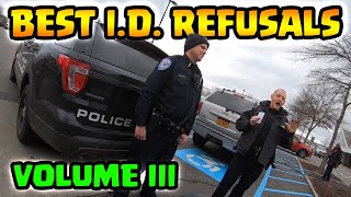 BEST ID REFUSALS  1st Amendment Audit Compilation  VOLUME III [upl. by Enos44]