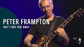 Peter Frampton  Cant Take That Away Live In Detroit [upl. by Dowd154]