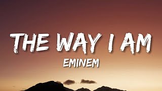 Eminem  The Way I Am Lyrics [upl. by Nelie]