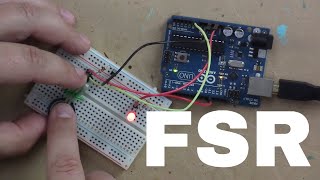 Arduino Prototyping Inputs 31 Force Sensitive Resistor FSR [upl. by Ainslee]