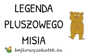 Legenda o Pluszowym Misiu [upl. by Ahsenyt]