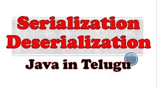 Serialization and Deserialization in Java in Telugu by Kotha Abhishek [upl. by Glyn]