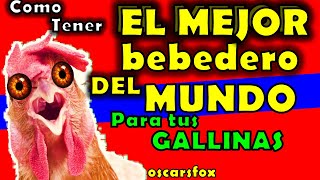 BEBEDEROS PARA GALLINAS 🚀 mejore la CALIDAD del AGUA DIY oscarsfox [upl. by Osugi]