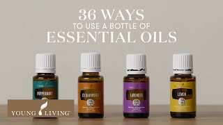 36 Ways to Use Essential Oils  Young Living [upl. by Ahseel]