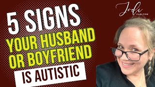 5 Signs Your Male Partner May Be Autistic [upl. by Juliette]