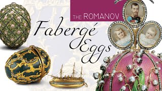 The Romanov Faberge Eggs [upl. by Arihppas]