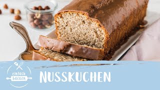 Saftiger Nusskuchen  NussRührkuchen  Einfach Backen [upl. by Analram]