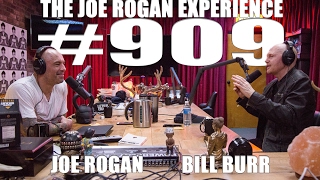 Joe Rogan Experience 909  Bill Burr [upl. by Eilrahs]