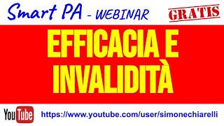 SmartPA  Efficacia ed invalidità del provvedimento amministrativo [upl. by Tannen]