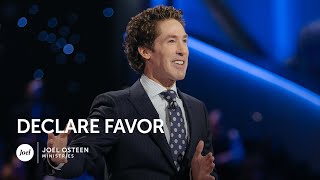 Joel Osteen  Declare Favor [upl. by Azne]