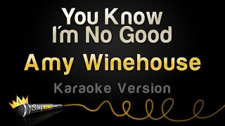 Amy Winehouse  You Know Im No Good Karaoke Version [upl. by Ytsim]