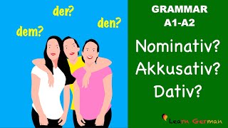 Nominativ Akkusativ Dativ  3 Cases in German  Learn German Grammar  A1A2 [upl. by Asetal]