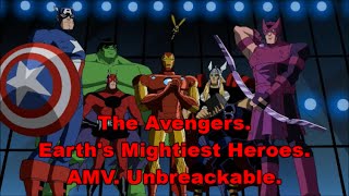 The Avengers Earths Mightiest Heroes AMV Unbreakable [upl. by Krakow45]