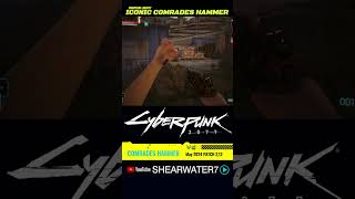 CYBERPUNK ICONIC COMRADES HAMMER UPDATE 221 [upl. by Dhar]