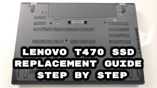 Lenovo T470 SSD Replacement Guide Step By Step [upl. by Acirderf]