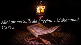 Allahumma Salli ala Sayyidina Muhammad 1000 x [upl. by Einamrej]