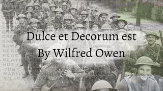 Dulce et Decorum Est by Wilfred Owen – read by Arthur L Wood [upl. by Patterson]