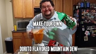 DORITOS FLAVORED MOUNTAIN DEW DOITOS HOW TO MAKE YOUR OWN [upl. by Hailed]