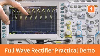 Full Wave Rectifier  Practical Demonstration  Basic Electronics [upl. by Dhumma]