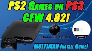 PS2 Games on PS3 CFW 482 MULTIMAN Install Guide [upl. by Pirnot]