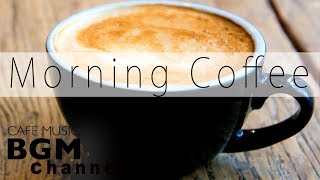 Morning Coffee Jazz amp Bossa Nova  Relaxing Chill Out Music [upl. by Eniamreg]