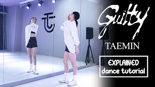 TAEMIN 태민 Guilty Dance Tutorial  EXPLAINED  Mirrored [upl. by Allimaj]