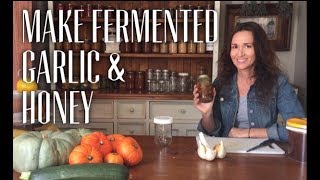 Cold amp Sore Throat Remedy  Make Fermented Garlic and Honey [upl. by Ttelrats]