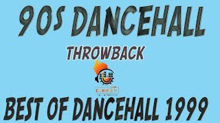 90s Dancehall Throwback Best Of Dancehall 1999 Mix By Djeasy [upl. by Havot22]