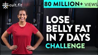 LOSE BELLY FAT IN 7 DAYS Challenge  Lose Belly Fat In 1 Week At Home  Cult Fit  CureFit [upl. by Kielty573]