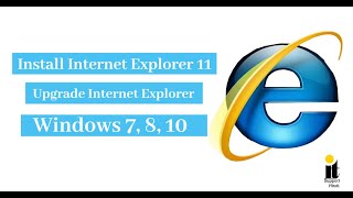 How to Install Internet explorer 11 for Windows 7 8 10 [upl. by Mmada]