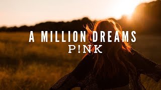 Pnk  A Million Dreams from The Greatest Showman Reimagined Lyrics [upl. by Cassilda]