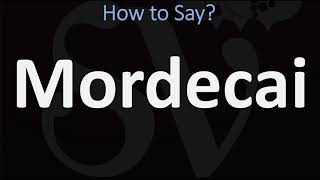 How to Pronounce Mordecai CORRECTLY [upl. by Mullane]