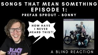 Prefab Sprout  Bonny A Blind Reaction [upl. by Oretna278]