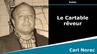 Le Cartable rêveur  Poésie  Carl Norac [upl. by Idonah]