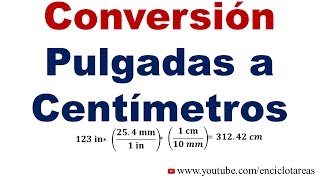 Convertir de Pulgadas a Centimetros in a cm [upl. by Eizdnil]