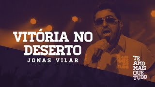 Jonas Vilar  VITÓRIA NO DESERTO  Clipe Oficial [upl. by Homere]