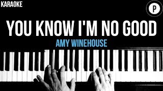 Amy Winehouse  You Know Im No Good Karaoke Slower Acoustic Piano Instrumental Lyrics [upl. by Yrolam994]