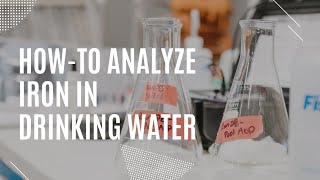 Howto analyze iron in a drinking water sample [upl. by Meibers]