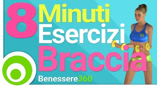 Esercizi per le Braccia in 8 Minuti [upl. by Akimak]