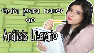 Guía para hacer un análisis literario [upl. by Bulley]