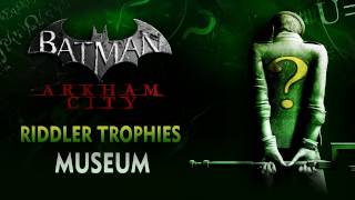 Batman Arkham City  Riddler Trophies  Museum [upl. by Laen]