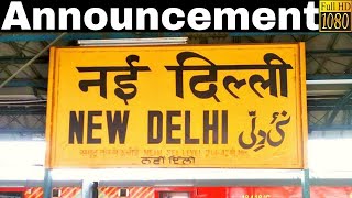 Announcement at New Delhi Railway Station NDLS  Part 1 [upl. by Salahi]