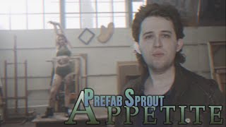 Prefab sprout  Appetite 1985 [upl. by Ecirtemed124]