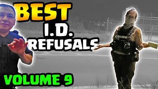 BEST ID REFUSALS  1st Amendment Audit Compilation  VOLUME 9 [upl. by Akaenahs497]