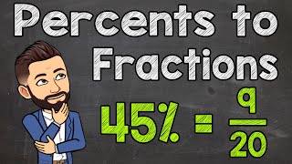 Converting Percents to Fractions [upl. by Wolford]