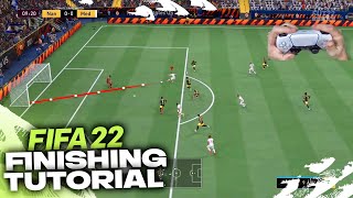 FIFA 22 FINISHING TUTORIAL  COMPLETE GUIDE [upl. by Aliet]