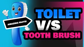 Toilet and Tooth Brush [upl. by Aiclef]