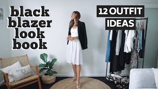 HOW TO STYLE BLAZERS LOOKBOOK  1 Black Blazer 12 Blazer Outfit Ideas [upl. by Lepine640]