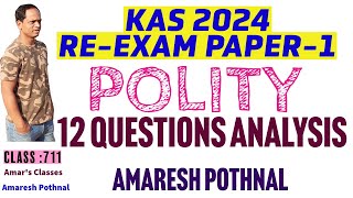 Class 711  KAS 2024 Prelims ReExam PAPER1  12 POLITY CONSTITUTION QUESTIONS  Amaresh Pothnal [upl. by Devaj]