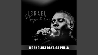 Mopholosi Oaka Oa Phela [upl. by Imas]